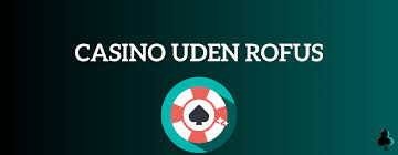 Casino Uden ROFUS med Paysafecard – Spil Sikkert og Trygt